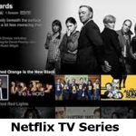 Netflix TV Series – How to Access the Netflix TV Series