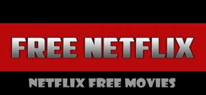 Netflix Free Movies - Netflix Account