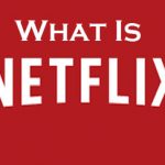 What Is Netflix | Netflix Movies | Netflix TV Series