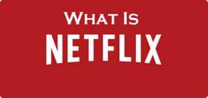 What Is Netflix | Netflix Movies | Netflix TV Series