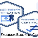 Facebook Blueprint Certification – All you Need to Get Certified