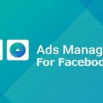 Ads Manager for Facebook – All you Need to Know