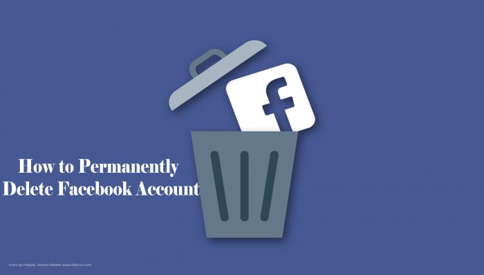 How to Permanently Delete Facebook Account - All you Need to Know