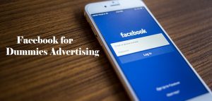 Facebook for Dummies Advertising - Facebook Advertising