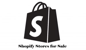Shopify Stores for Sale - Shopify Online Shops