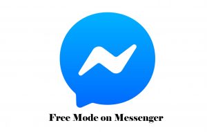 Free Mode on Messenger - Facebook Free Mode | Facebook Messenger