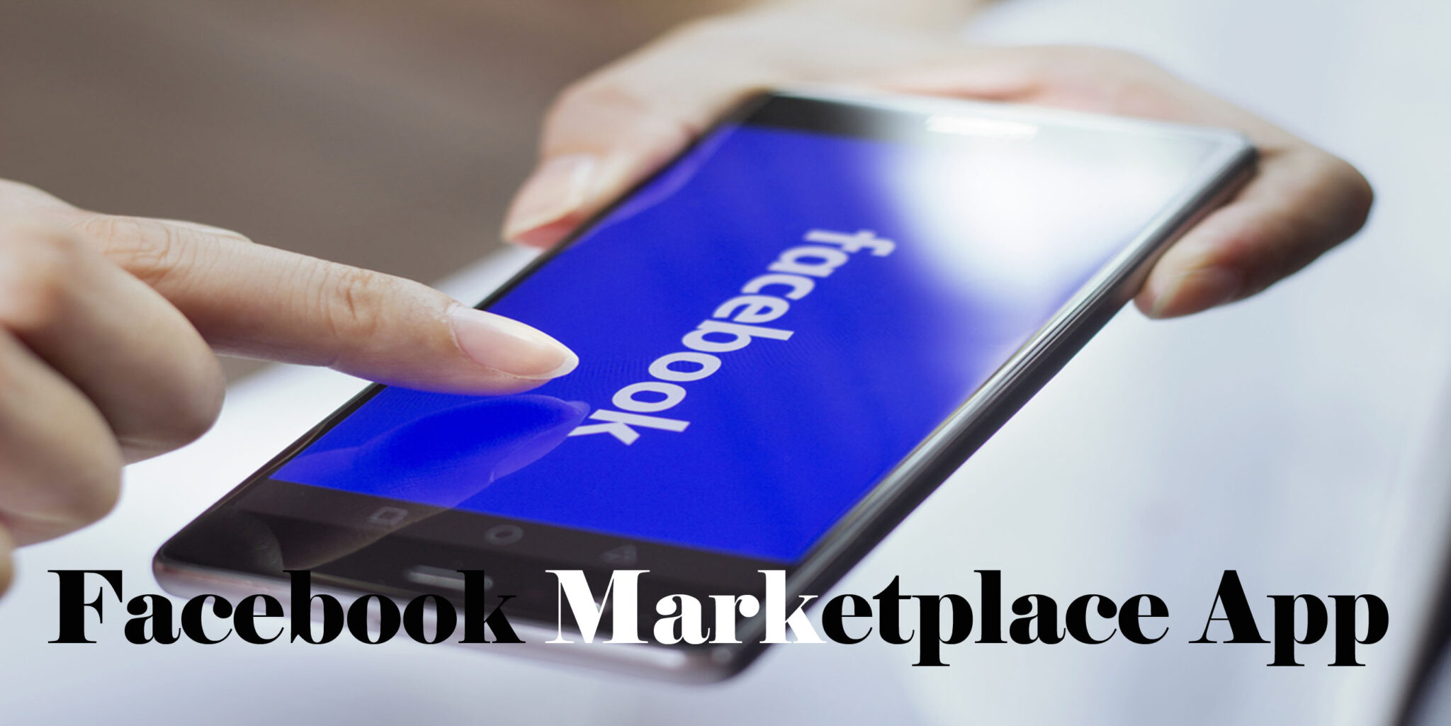 Facebook Marketplace App - Facebook Trading Platform