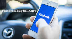 Facebook Buy Sell Cars - How to Sell a Car on Facebook