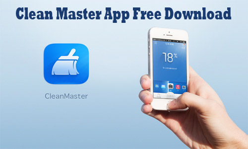 Clean Master App Free Download