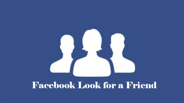 Facebook Look for a Friend - Facebook Friend Lookup