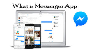 What is Messenger App