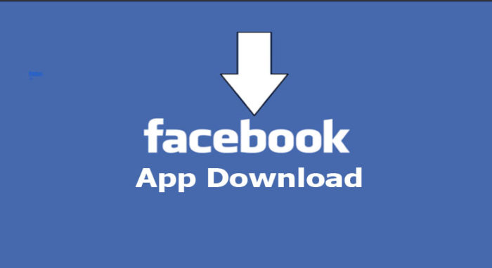 Facebook App - Facebook App Download Free