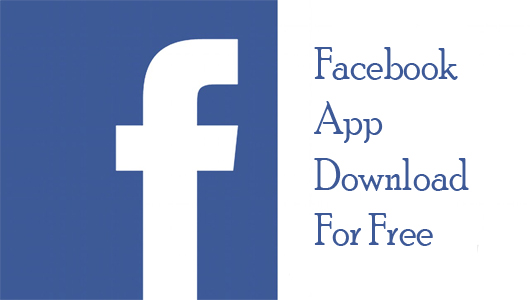 Facebook App Download For Free Facebook Download Mobile Facebook 