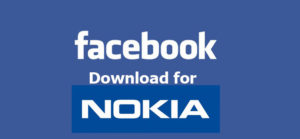 Facebook Download for Nokia - How to Download Facebook For Nokia Mobile Devices