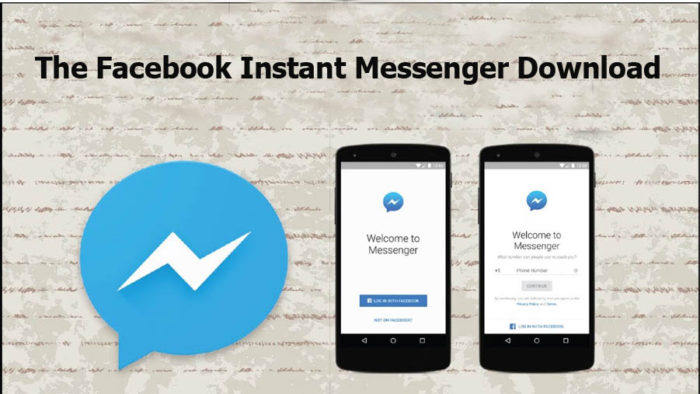 The Facebook Instant Messenger Download - Facebook Instant Messenger Download Procedures
