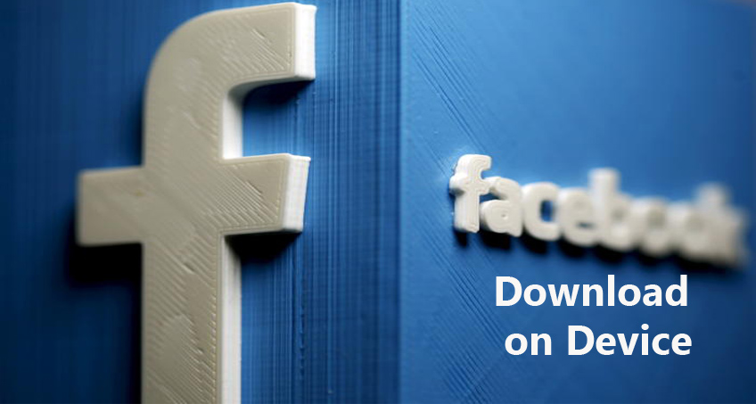 Facebook Download on Device - How to Download Facebook on Your Device