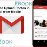 How to Upload Photos in Gmail from Mobile – Gmail Profile Photos