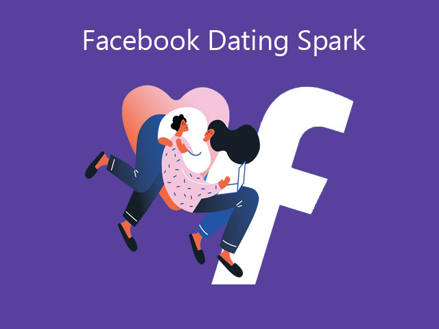 Facebook Dating Spark What is a Spark in Facebook Dating