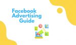 Facebook Ads Guide - A Beginner's Guide to Facebook Ads
