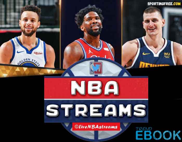 NBAStreams - How to Stream BasketBall Matches for Free