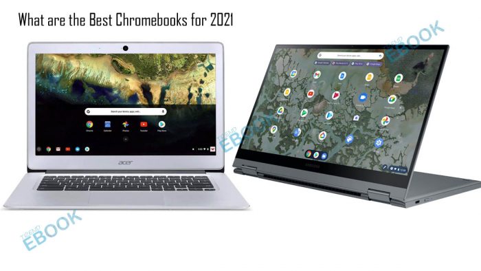 What are the Best Chromebooks for 2021
