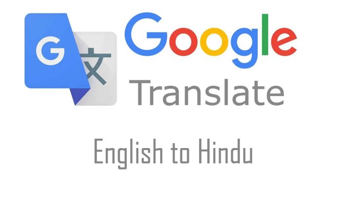 Google Translate to English to Hindu - How to Translate English to Hindu
