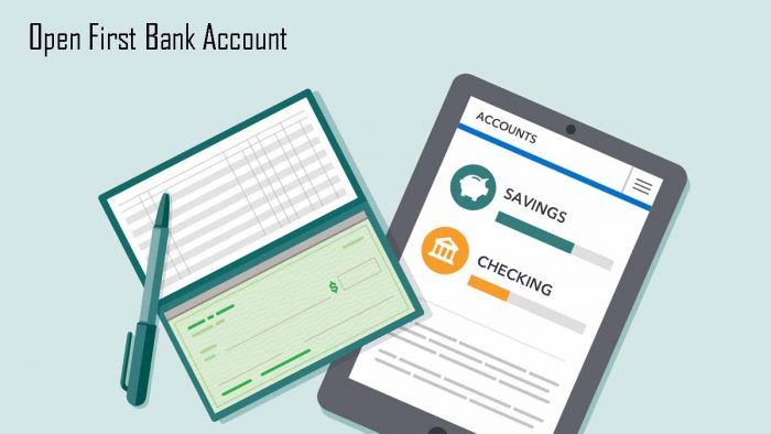 Open First Bank Account - How To Get Started With Your First Bank Account