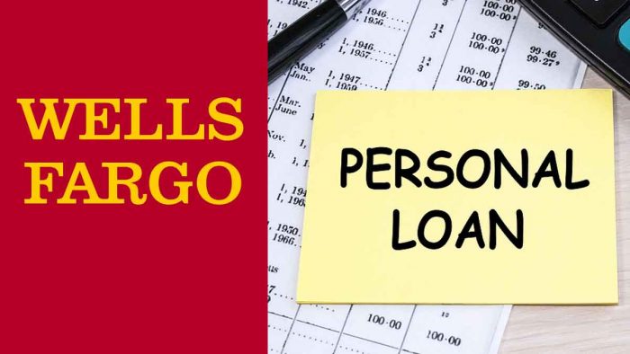 Wells Fargo Personal Loans - How to Get Started with Wells Fargo Personal Loans 