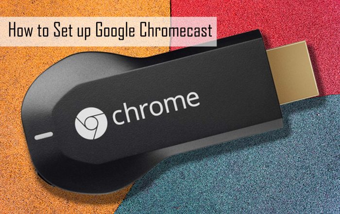 How to Set up Google Chromecast - Set up Chromecast on TV
