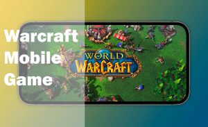 Warcraft Mobile Game - What is Warcraft Mobile all About?