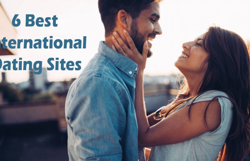 6 Best International Dating Sites