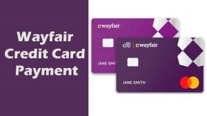 Wayfair Credit Card Payment