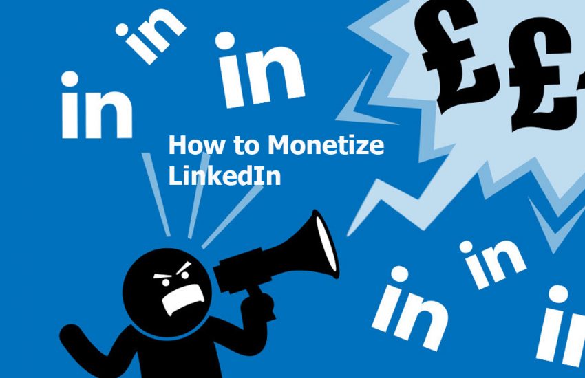 How to Monetize LinkedIn