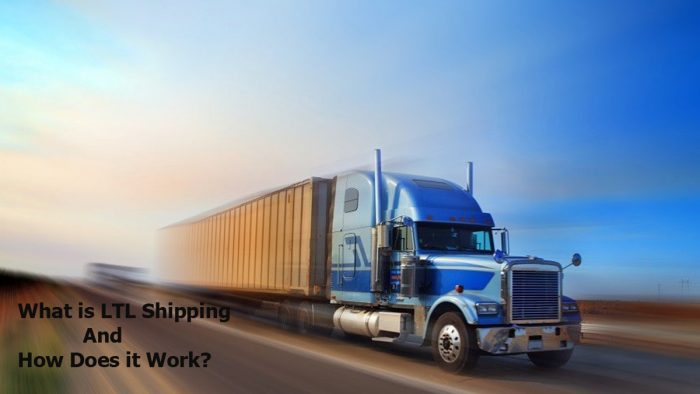 LTL - What is LTL Shipping and How Does it Work?