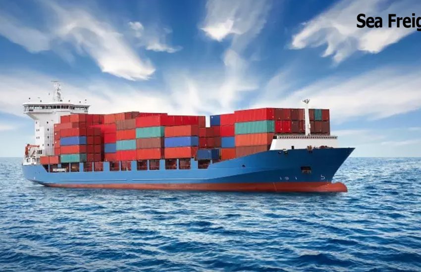 Sea Freight -What it is and How Does it Works