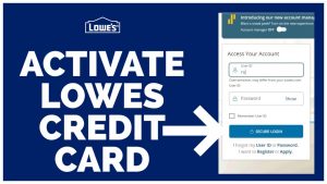 www.lowes.com Activate Lowe’s Credit Card Online Login
