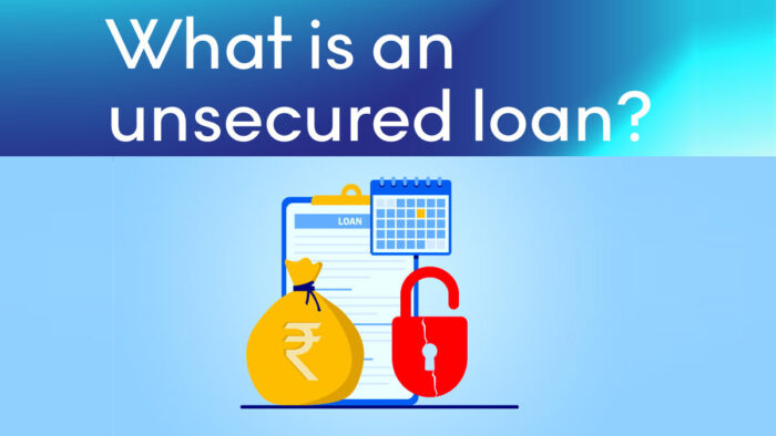 Unsecured Loan: What It Is And How to Get One