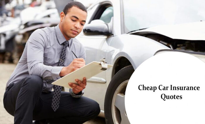 Cheap Car Insurance Quotes