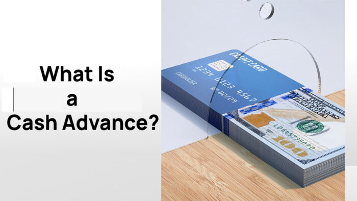 What is a Cash Advance?