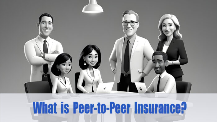 Peer-to-Peer Insurance: What It Is and How It Works