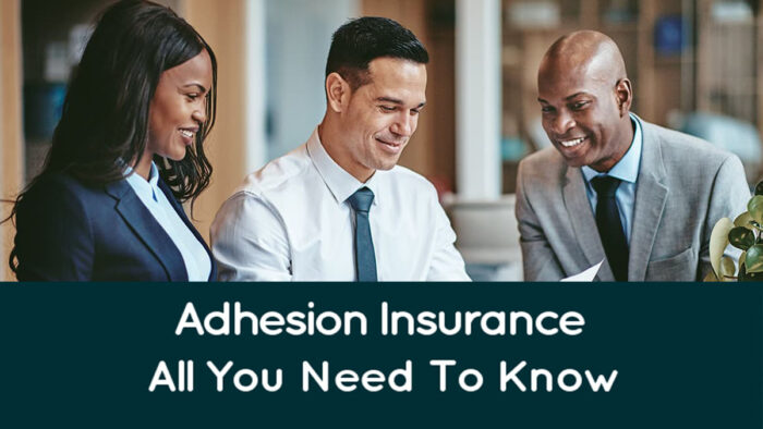 What is Adhesion Insurance?